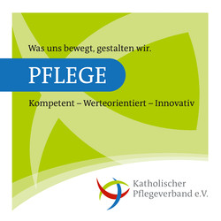 Das Leitbild des Kath. Pflegeverband e.V.